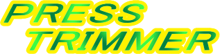 PRESS
@TRIMMER
